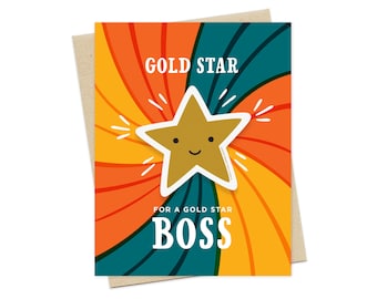 May include: A greeting card with a retro design featuring a gold star with a smiling face. The text on the card reads "Gold Star Boss" with a yellow, orange, and teal background.