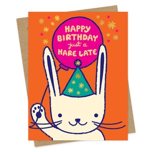 Hare Late Belated Birthday Card - Foil stamped Card - Happy Birthday Card - Rabbit - Bunny - Pun - Cute - Funny - Card for Bday - OC1542