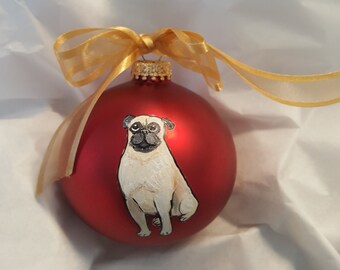 Pug Dog Hand Painted Christmas Ornament - Personalized Christmas Ornament -  Can Be Custom From Photo (Not Digital)