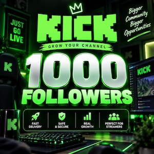 May include: A digital graphic featuring the neon green Kick logo with a crown icon above the text KICK GROW YOUR CHANNEL. Below, the silver text 1000 FOLLOWERS is displayed, followed by four icons with labels: FAST DELIVERY, SAFE & SECURE, REAL GROWTH, and PERFECT FOR STREAMERS.