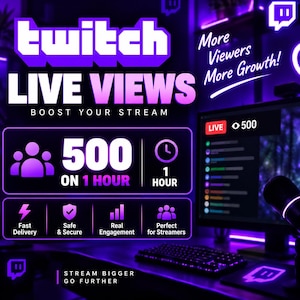 May include: A digital graphic advertisement for Twitch services featuring the text Twitch, Live Views, Boost Your Stream, More Viewers More Growth, 500 on 1 Hour, Fast Delivery, Safe & Secure, Real Engagement, Perfect for Streamers, and Stream Bigger Go Further.