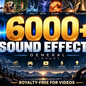 Puede incluir: Un gráfico digital con el texto 6000+ SOUND EFFECTS GENERAL LIBRARY. La imagen muestra varias categorías incluyendo vehículos, animales, naturaleza, agua, clima, explosiones, herramientas, campanas y cotidiano, con iconos para video, juegos y podcasts.