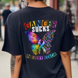 Cancer Sucks In Every Color T-Shirt, Cancer Awareness T-Shirt, Cancer Squad Shirt, Cancer Support Shirt