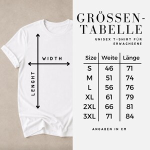 May include: A white t-shirt displayed next to a size chart titled GR&Ouml;SSEN-TABELLE UNISEX T-SHIRT F&Uuml;R ERWACHSENE. The chart lists sizes S through 3XL with corresponding width and length measurements in centimeters, indicated by arrows on the shirt.