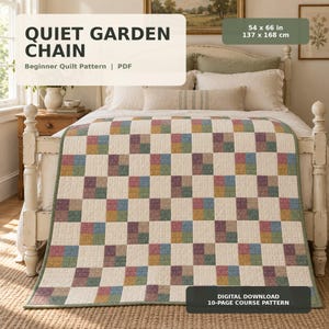 May include: A quilt featuring a grid of alternating cream squares and multi-coloured blocks in muted tones of blue, pink, yellow, and green. The text reads QUIET GARDEN CHAIN Beginner Quilt Pattern PDF, 137 x 168 cm, and DIGITAL DOWNLOAD 10-PAGE COURSE PATTERN.