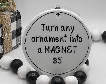 Make Ornament into a Very Strong Magnet