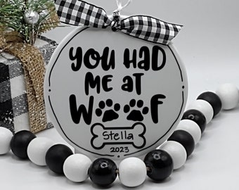 Dog You Had Me at Woof Personalized Ornament/Personalized Dog Ornament/Custom Dog Ornament