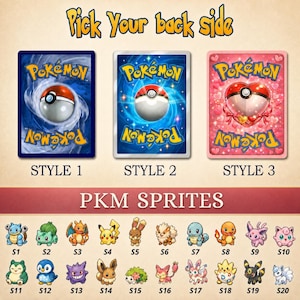 May include: A display showing three Pok&eacute;mon card back designs labelled Style 1, 2, and 3, followed by a collection of twenty small character sprites labelled S1 through S20. The text Pick Your Back side and PKM SPRITES appears above the sections.