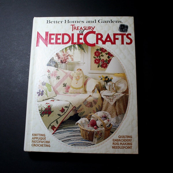 Vintage Needlecrafts, Treasury Needlecrafts, Better Homes, and Gardens, 1982 First Edition, 4th Printing, Needlework Library, Moosemom