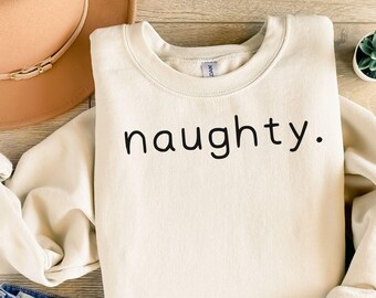 Naughty Christmas Crewneck Sweatshirt, Holiday Party Sweater