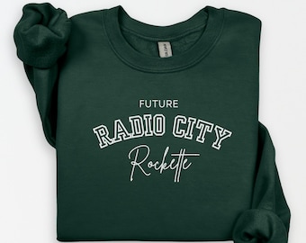 Future Radio City Rockette Sweatshirt - Aspiring Dancer Kid Sizes