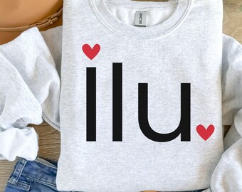 I Luh U Sweatshirt, Heart Hoodie, Valentines Day Gift
