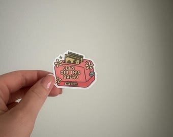 Pegatina "Vamos a por este pan", linda, salud mental, motivacional, amor propio, femenina, calcomanía, impermeable, resistente a la intemperie, pegatina