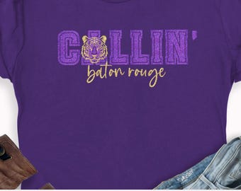 Glitter Louisiana Tigers Football Fan T-Shirt: Callin' Baton Rouge Game Day Tee