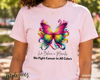 We Fight Cancer In All Colors PNG, Cancer Awareness png, Sublimation Design, Cancer Digital Download, Cancer Support, Butterfly png