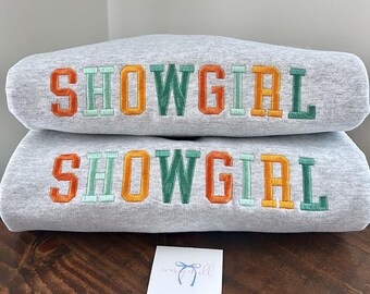 SHOWGIRL Embroidered Sweatshirt – Gildan Ash Gray, Orange and Teal Embroidery, Bold Colorful Embroidered Crewneck, Cozy Statement Sweatshirt
