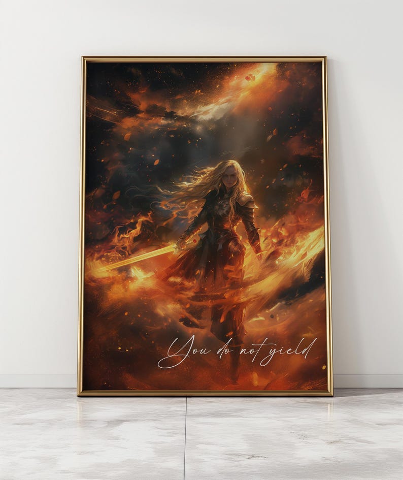 May include: A woman with long blonde hair stands in a fiery orange and yellow landscape, holding a sword. The text "You do not yield" is written in white cursive script at the bottom of the image.