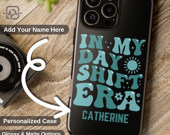 Personalized Day Shift Era Nurse Phone Case, Retro Nurse Gift, Day Shifter, Personalized Nurse, Medical Phone Case, Nurse Appreciation