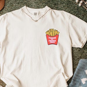 Embroidered French Fry Shirt: Comfort Colors Foodie Pun Tee