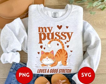 Funny cat shirts,Raunchy T Shirt For Women Sublimation,Lover Gift PNG,Inappropriate Shirts for Women PNG,Funny Adult Humor,Cat lovers Tshirt