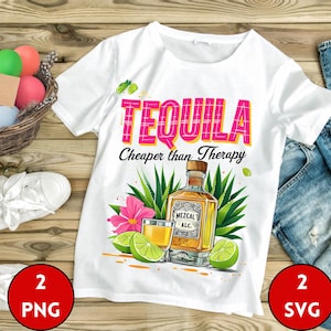 Tequila Cheaper Than Therapy PNG Summertime Png Cinco de Mayo Png Drinking Png Funny Summer Png Tequila sublimation original Adult Humor Png