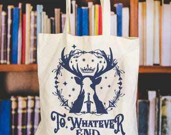 To Whatever End Throne of Glass Tote Bag For TOG Lovers, Aelin Fireheart Canva Bag, Throne Glass Quotes, Acotar Cotton Bag, Sarah J Maas