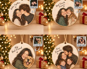 Personalized Photo Ornament, Custom Christmas Ornament, Family Portrait Ornament, Bestie Gift,Couple Gift, Unique Christmas Gift,Wooden Gift
