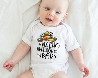 Baby shirt | Nacho Average Baby | baby bodysuie | funny infant shirt | cute baby shirt |  Dog shirt | kid shirt nacho average baby