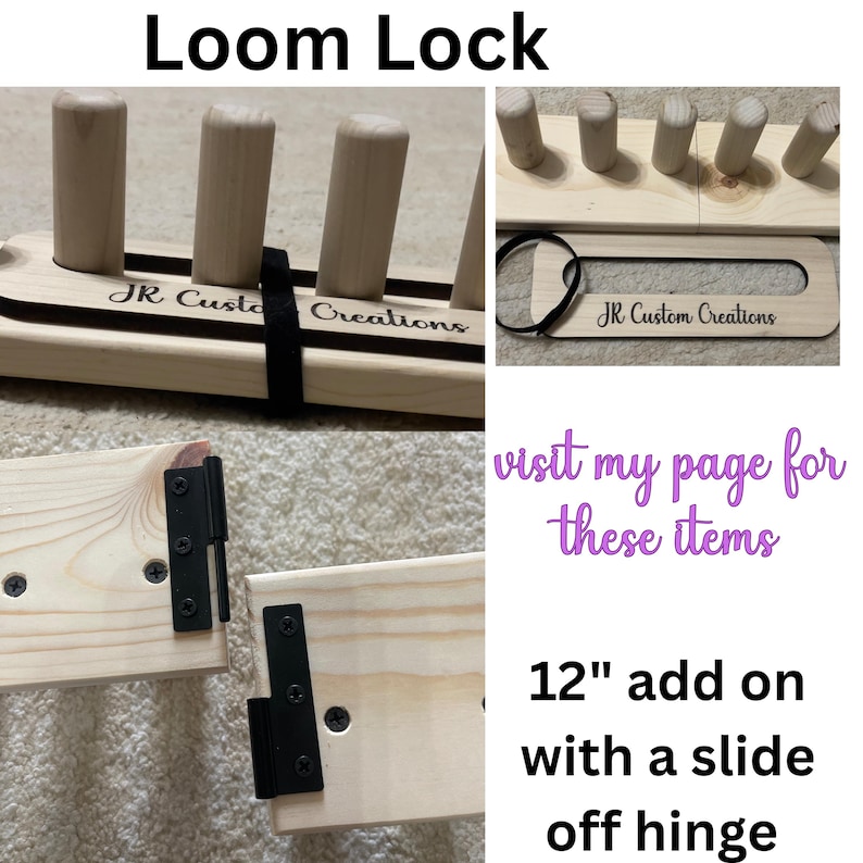 May include: A wooden loom lock with multiple wooden pegs. The text "Loom Lock" is at the top. The text "JR Custom Creations" is printed on the loom. The image also shows a 12-inch add-on with a slide-off hinge.