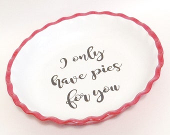 Red White Personalized Pie Plate, Unique Pie Plate, Pie Plate with Writing, Personalised Pie Dish, Bridal Shower Gift, Housewarming Present