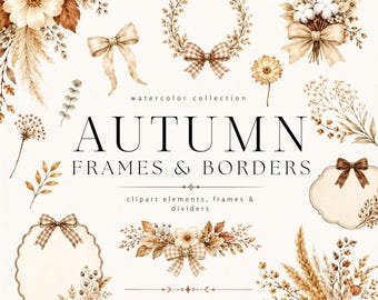 Watercolor Autumn Frames, Florals and Borders Clipart Bundle, Commercial Use