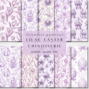 May include: Ten digital seamless patterns in a lilac color scheme featuring Easter-themed illustrations of bunnies, eggs, birds, bows, and tulips. The patterns are labeled "Lilac Easter Chinoiserie" and "10 Files - 300 DPI - PNG".