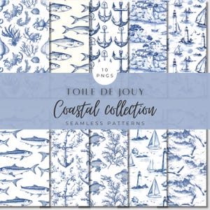 Könnte beinhalten: Zehn nahtlose Muster mit Küstenmotiven in Blau und Weiß. Die Designs zeigen Anker, Fische, Segelboote und Leuchttürme. Der Text lautet "TOILE DE JOUY Coastal collection SEAMLESS PATTERNS".