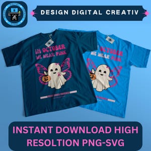 In October We Wear Pink SVG PNG, Breast Cancer Awareness Ghost Design,2 Printable for T-Shirts & Wall Art