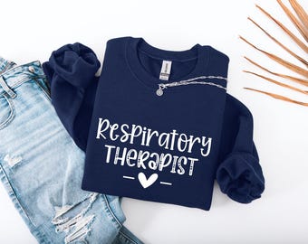 Respiratory Therapy Shirt, Respiratory Therapist T-Shirt, Respiratory Therapist Hoodie, Respiratory Therapy Gift, Respiratory Crewneck