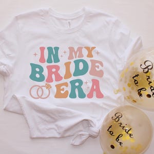 In My Bride Era Shirt, Bachelorette Party Shirt, Bridal Shower Gift, Engagement Party Shirt