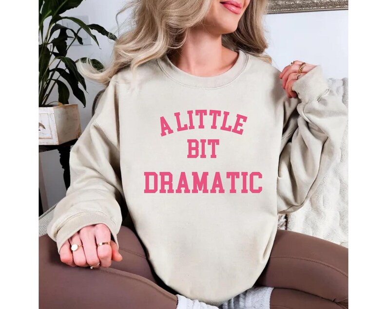 I Try To Avoid Drama Sweatshirt