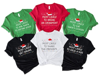Most Likely to Christmas Shirt, Family Matching Christmas T-Shirts, Christmas Shirt, Funny Christmas Shirt, Family Pajamas