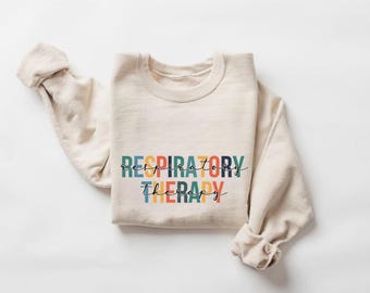 Respiratory Therapy Sweatshirt, Respiratory Therapist Shirt, Respiratory Therapist Hoodie, Respiratory Therapy Gift, Respiratory Crewneck