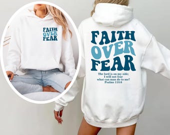 Aesthetic Christian Sweatshirts, Faith Over Fear Christian Hoodie Bible Verse, Jesus Hoodie, Church hoodie, Trendy Hoodie, Religious Hoodie