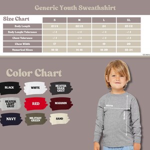 May include: A gray youth sweatshirt with a size chart and color options. The size chart shows body length from 21 1/4 to 25 1/2 inches and chest width from 17 to 20 inches. Color options include black, white, red, navy, and more.