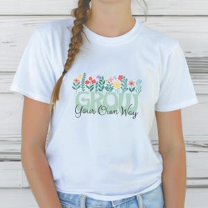 Inspirational Cotton Tee Gardening T-shirt Inspiring t-shirt grow your own way