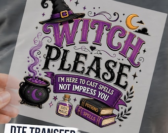 Witch Please Halloween DTF Transfer, Funny Purple Spell Book Cauldron Ready to Press Graphic