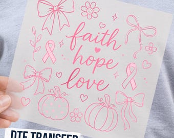 Faith Hope Love Breast Cancer DTF Transfer, Pink Ribbon Coquette Ready to Press Graphic