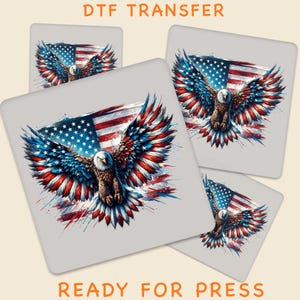 Patriotic American Eagle DTF Transfer, USA Eagle Patriotic Independence Day Design Ready To Press, American Eagle with USA Flag Gang Sheet