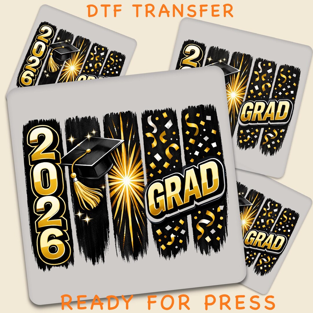 Graduate Transfer 2026 Grad Gold and Black DTF Transfer Ready to Press, Graduation Heat ...