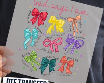 Coquette God Says I Am Christian DTF Transfer, Colorful Faith Bows Ready to Press Graphic