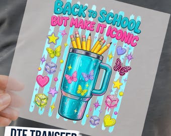Back To School But Make It Iconic DTF Transfer, Cute School Transfer, Girly School Design, Y2K Back To School Ready To Press