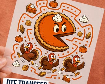 Funny Pumpkin Pie Chase Thanksgiving DTF Transfer, Turkey Dinner Humor Ready to Press Graphic