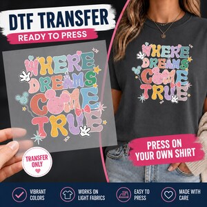 Retro Disney DTF Transfer, Where Dreams Come True Disney Shirt Print, Disney Magical Kingdom Ready To Press, Disney Tee DTF image 2